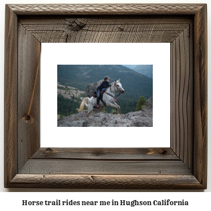 horse trail rides near me in Hughson, California